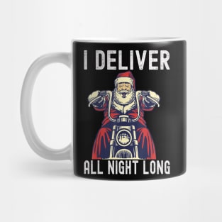 I Deliver All Night Long Naughty Motorcycle Santa Claus Christmas Mug